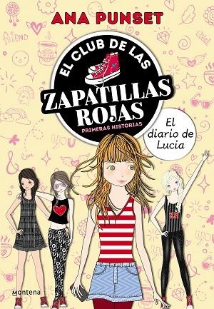 EL CLUB DE LAS ZAPATILLAS ROJAS EL DIARIO DE LUCIA | 9788418483493 | ANA PUNSET