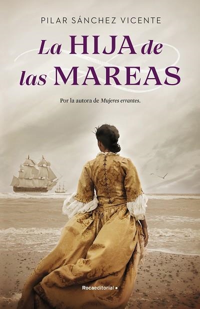 LA HIJA DE LAS MAREAS | 9788418557286 | PILAR SANCHEZ VICENTE