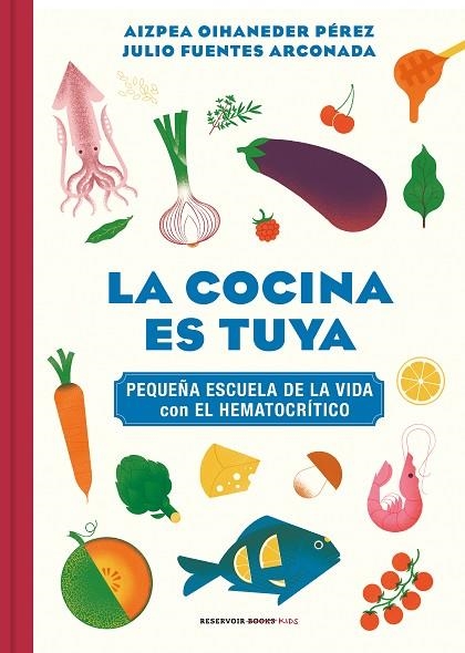 LA COCINA ES TUYA | 9788418052217 | AIZPEA OIHANEDER & ARCONADA FUENTES