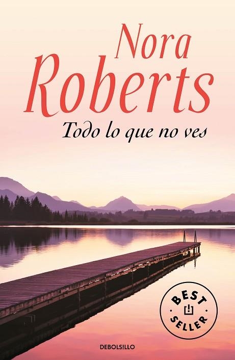 TODO LO QUE NO VES | 9788466356107 | NORA ROBERTS