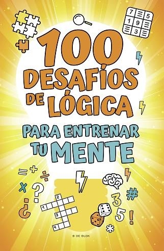 100 DESFIOS DE LOGICA PARA ENTRENAR TU MENTE | 9788418054785 | VVAA