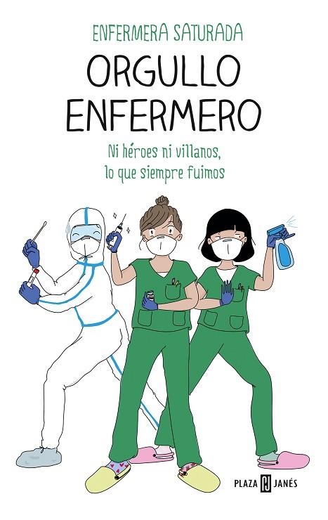 ORGULLO ENFERMERO | 9788401025976 | ENFERMERA SATURADA