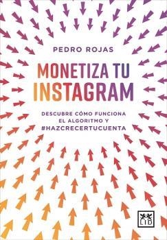 MONETIZA TU INSTAGRAM | 9788418757341 | PEDRO ROJAS