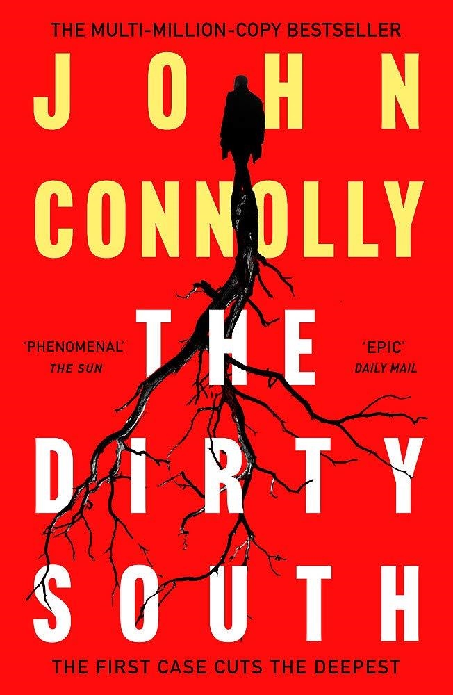 THE DIRTY SOUTH | 9781529398335 | JOHN CONNOLLY