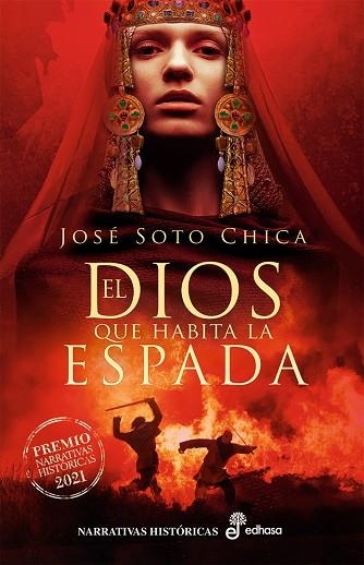 DIOS QUE HABITA LA ESPADA | 9788435063777 | JOSE SOTO CHICA