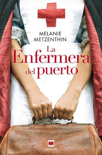 LA ENFERMERA DEL PUERTO | 9788418184444 | MELANIE METZENTHIN