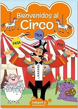 PASATIEMPOS INF BIENVENIDOS AL CIRCO 05 | 9789492911513 | VVAA