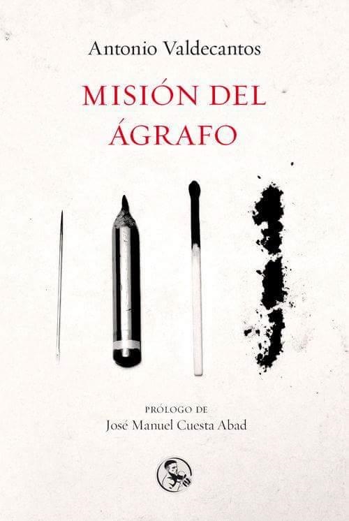 Misión del ágrafo | 9788495291394 | ANTONIO VALDECANTOS