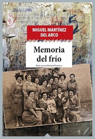 Memoria del frío | 9788416537877 | MIGUEL MARTINEZ DEL ARCO