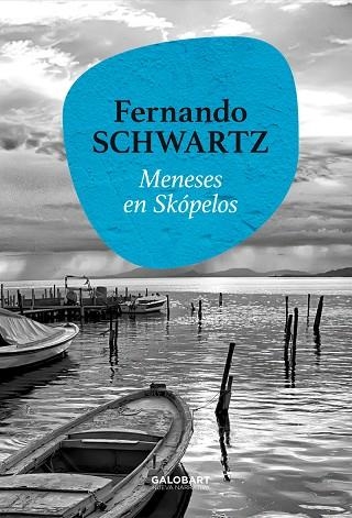 MENESES EN SKÓPELOS | 9788412407532 | FERNANDO SCHWARTZ