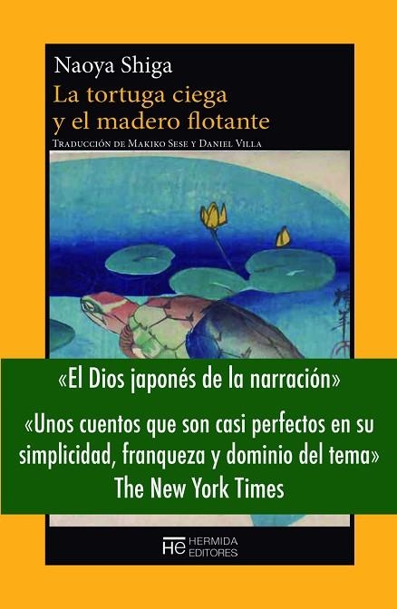 La tortuga ciega y el madero flotante | 9788412281187 | NAOYA SHIGA