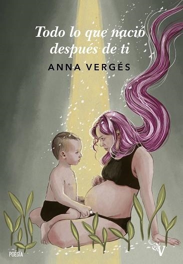 TODO LO QUE NACIÓ DESPUÉS DE TI | 9788418694318 | ANNA VERGES