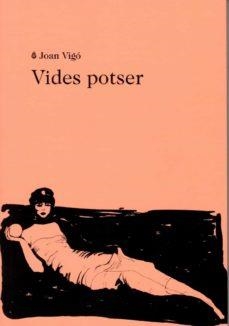 VIDES POTSER | 9788412328950 | JOAN VIGÓ