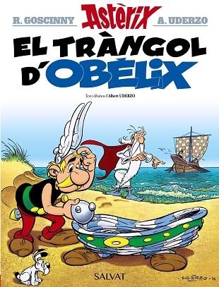 EL TRÀNGOL D'OBÈLIX | 9788469603109 | R. GOSCINNY & A. UDERZO