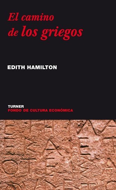 EL CAMINO DE LOS GRIEGOS | 9788475065212 | EDITH HAMILTON