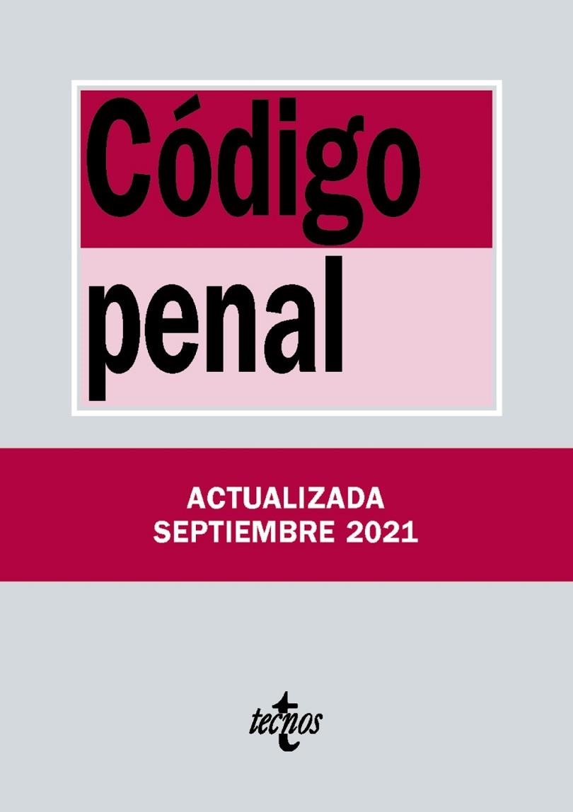 CÓDIGO PENAL EDICIÓN ACTUALIZADA SPTIEMBRE 2021 | 9788430982691 | EDITORIAL TECNOS