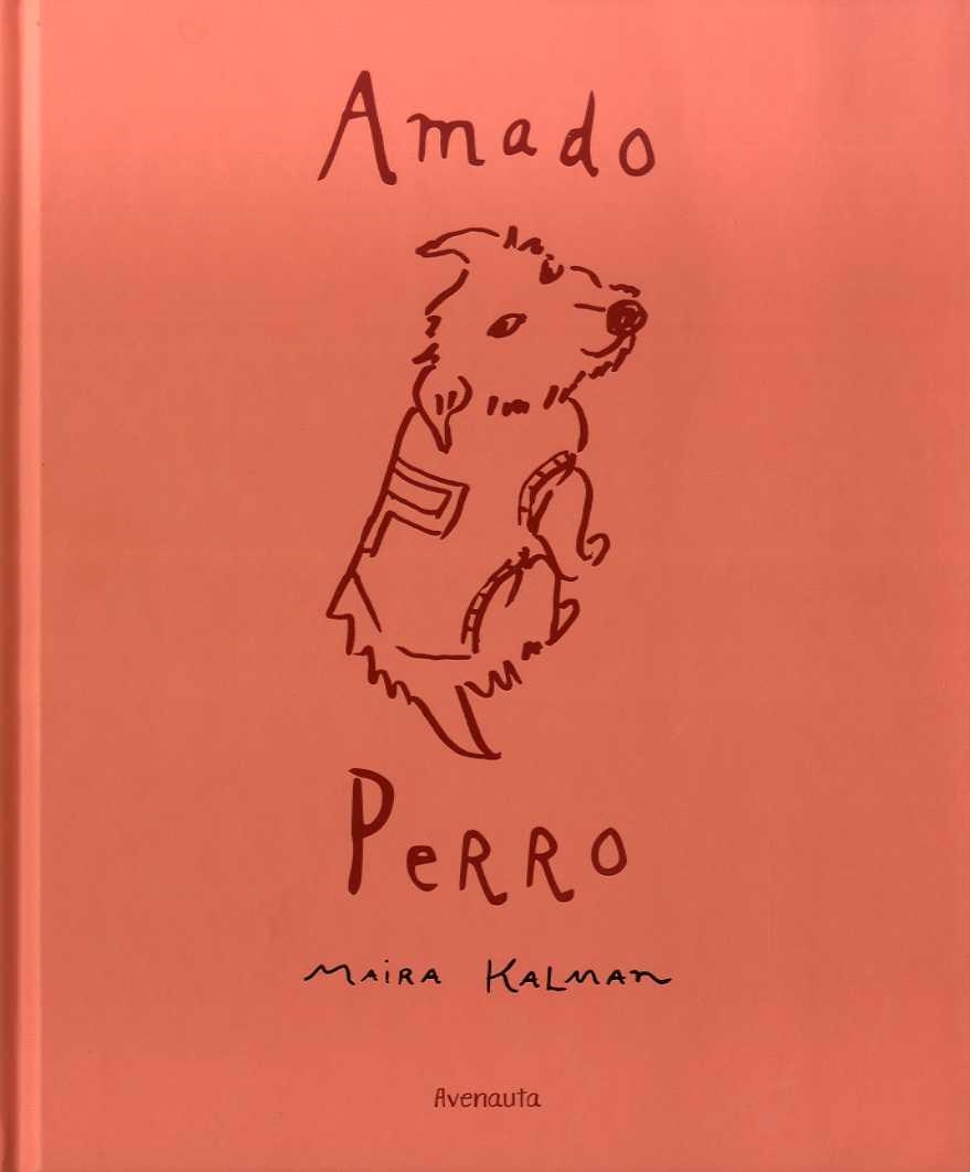 Amado perro | 9788412354102 | Maira Kalman