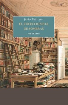 El coleccionista de sombras | 9788418178917 | Javier Vascónez