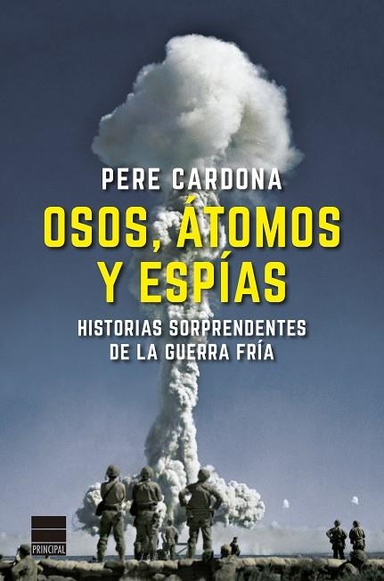 Osos átomos y espías | 9788418216251 | Pere Cardona