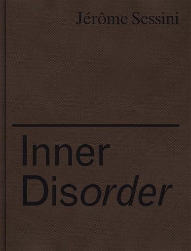 Inner Disorder | 9788417975272 | Jérome Sessini