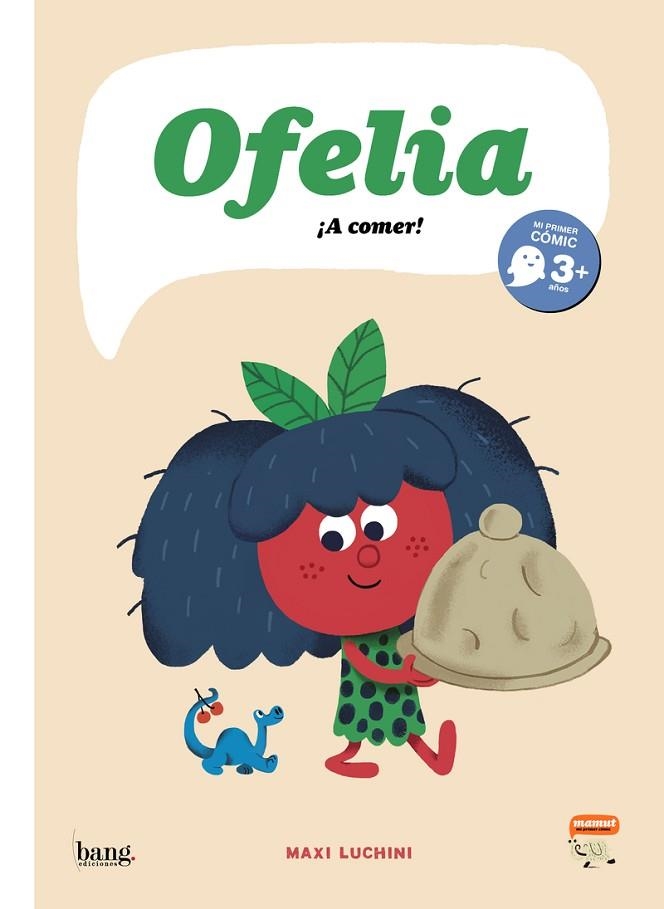 Ofelia A comer! | 9788417178895 | MAXI LUCHINI