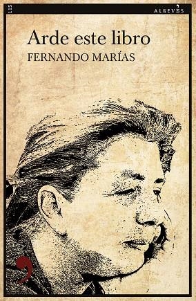 Arde este libro | 9788418584046 | FERNANDO MARIAS