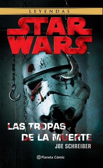 Star Wars Las tropas de la muerte | 9788413414287 | Joe Schreiber