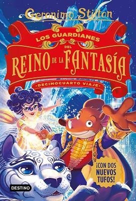 Los guardianes del Reino de la Fantasia Decimocuarto viaje | 9788408244332 | Geronimo Stilton