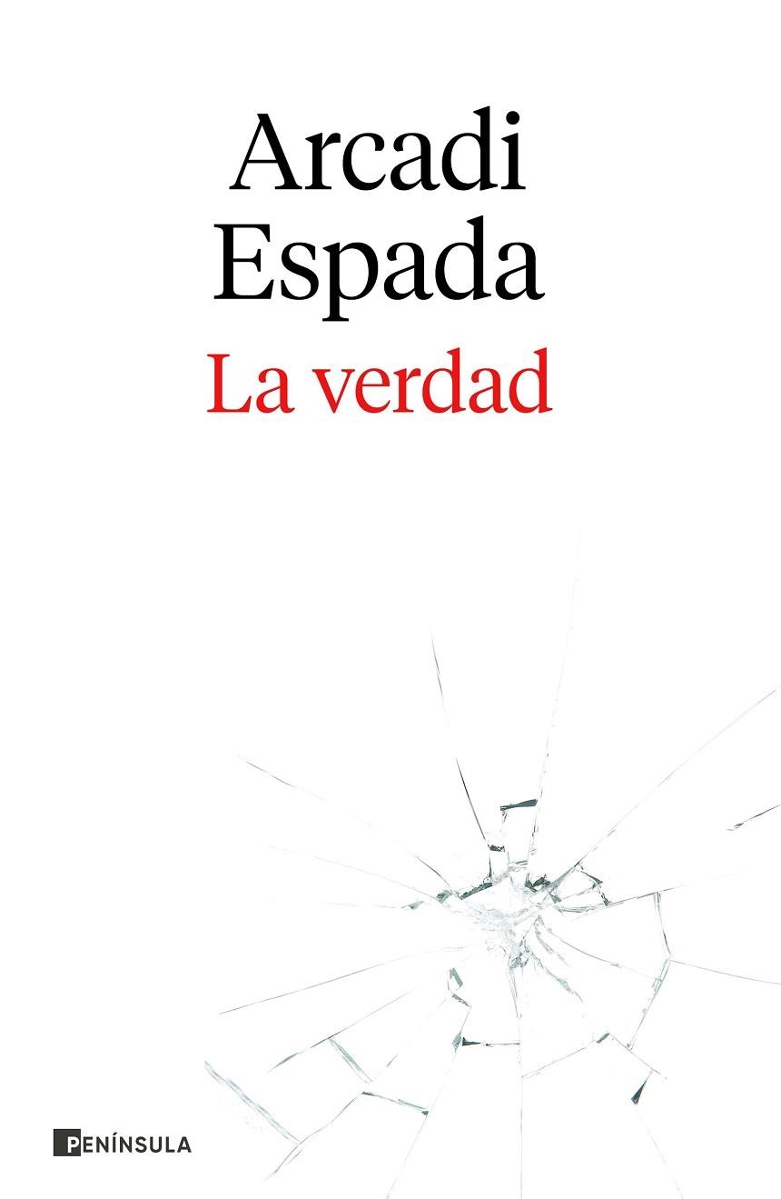 La verdad | 9788411000123 | Arcadi Espada