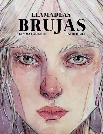 Llamadlas brujas | 9788418820045 | Esther Gili & Gemma Camblor