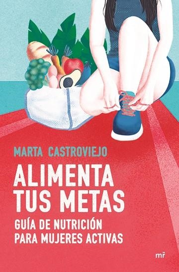 Alimenta tus metas | 9788427048805 | Marta Castroviejo