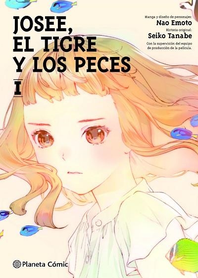 Josee el tigre y los peces 01 | 9788413426198 | Nao Emoto & Seiko Tanabe