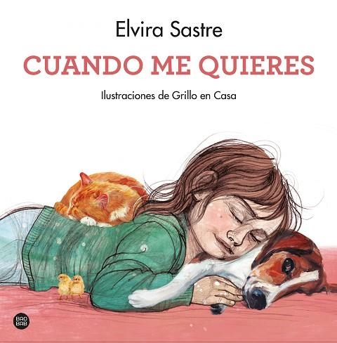 Cuando me quieres | 9788408247050 | Elvira Sastre & Grillo en casa