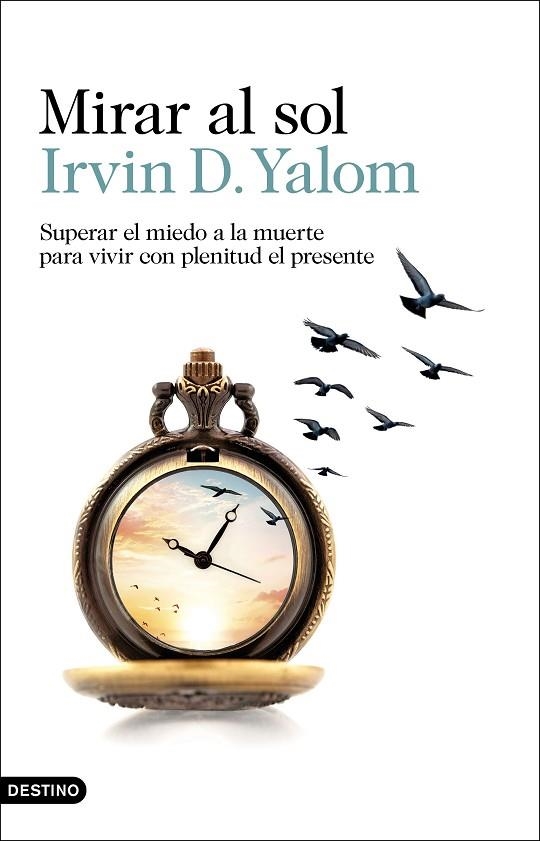 Mirar al sol | 9788423360277 | Irvin D. Yalom