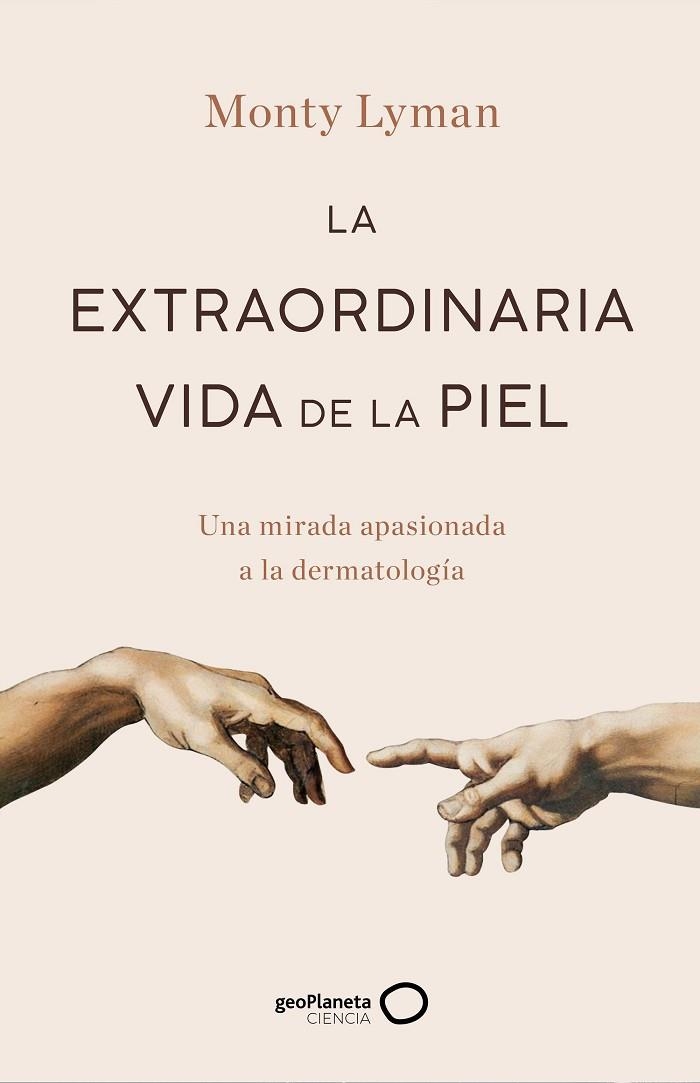 La extraordinaria vida de la piel | 9788408247234 | Monty Lyman