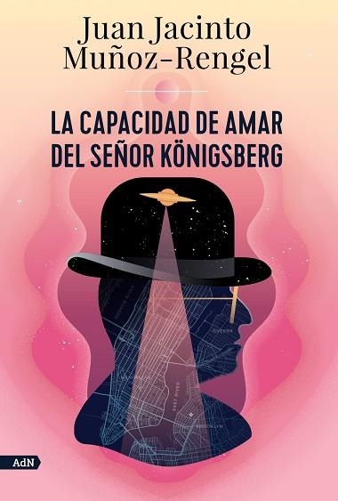 LA CAPACIDAD DE AMAR DEL SEÑOR KÖNIGSBERG | 9788413624808 | JUAN JACINTO MUÑOZ-RENGEL