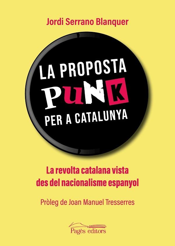 LA PROPOSTA PUNK PER A CATALUNYA | 9788413032948 | JORDI SERRANO BLANQUER