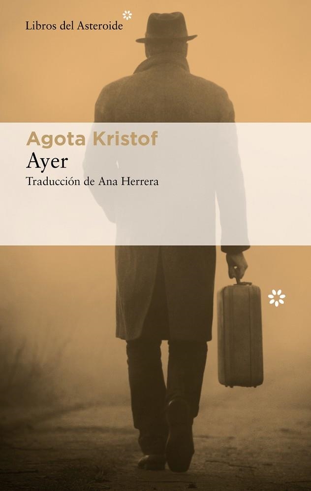 AYER | 9788417977825 | AGOTA KRISTOF