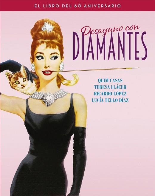 DESAYUNO CON DIAMANTES. EL LIBRO DEL 60 ANIVERSARIO | 9788418181276 | VVAA