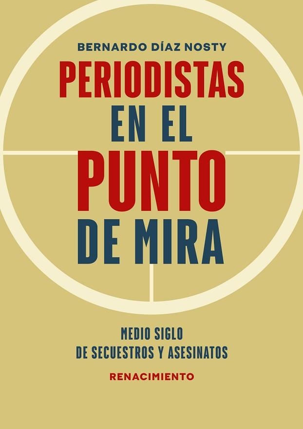 Periodistas en el punto de mira | 9788418818455 | BERNANRDO DIAZ NOSTY