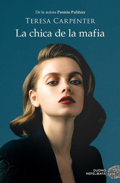 LA CHICA DE LA MAFIA | 9788418128325 | TERESA CARPENTER