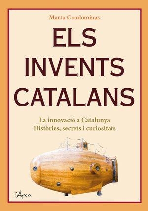 ELS INVENTS CATALANS | 9788412414905 | MARTA CONDOMINAS