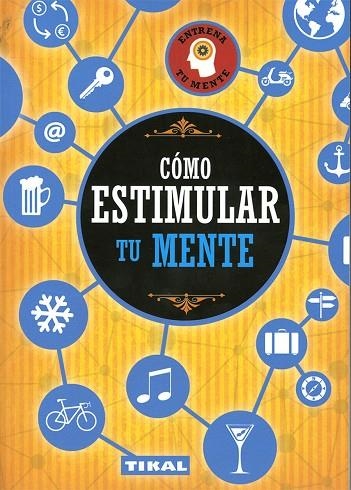 CÓMO ESTIMULAR TU MENTE | 9788499284828 | VVAA