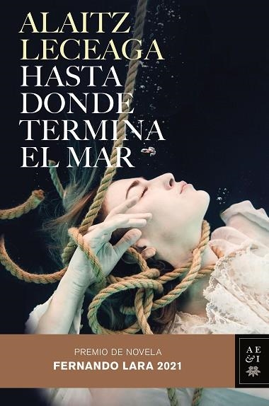 HASTA DONDE TERMINA EL MAR | 9788408245421 | ALAITZ LECEAGA