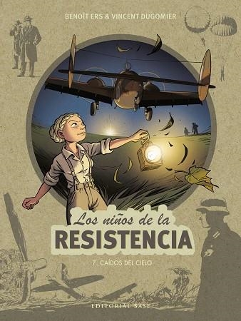 Los niños de la Resistencia 07 Caídos del cielo | 9788418715242 | BENOIT & DUGOMIER