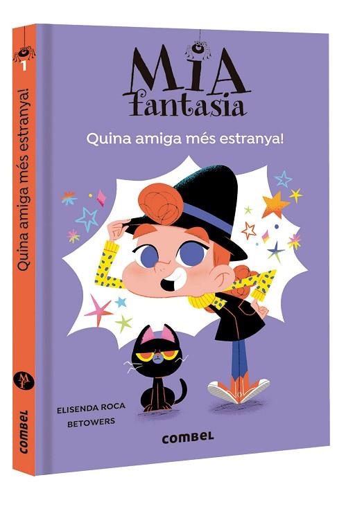 MIA FANTASIA 01 QUINA AMIGA MÉS ESTRANYA! | 9788491016953 | ELISENDA ROCA & BETOWERS