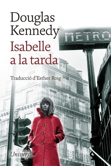 ISABELLE A LA TARDA | 9788418375057 | DOUGLAS KENNEDY