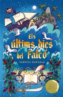 ELS ÚLTIMS DIES DEL FALCÓ | 9788466150125 | GABRIEL BARDALA