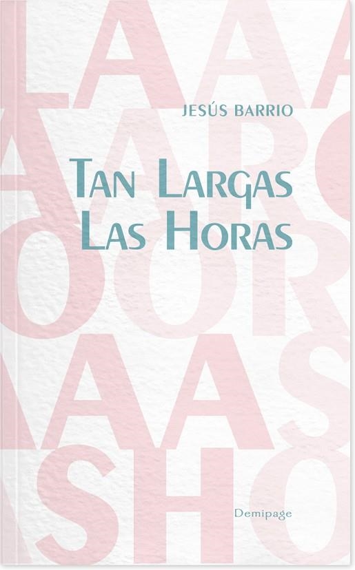 Tan largas las horas | 9788494108914 | JESUS BARRIO