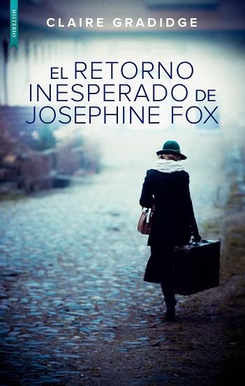 El retorno inesperado de Josephine Fox | 9788417626518 | CLAIRE GRADIDGE